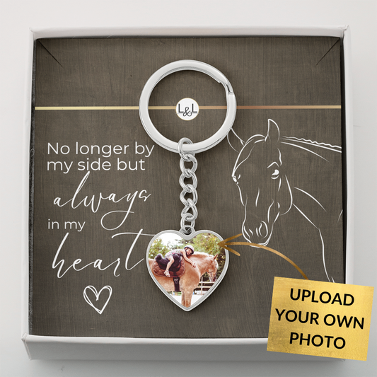 Horse Keepsake - Always In My Heart - Heart Keychain with Photo - Custom Horse or Equestrian Memorial, Bereavement & Sympathy Gifts