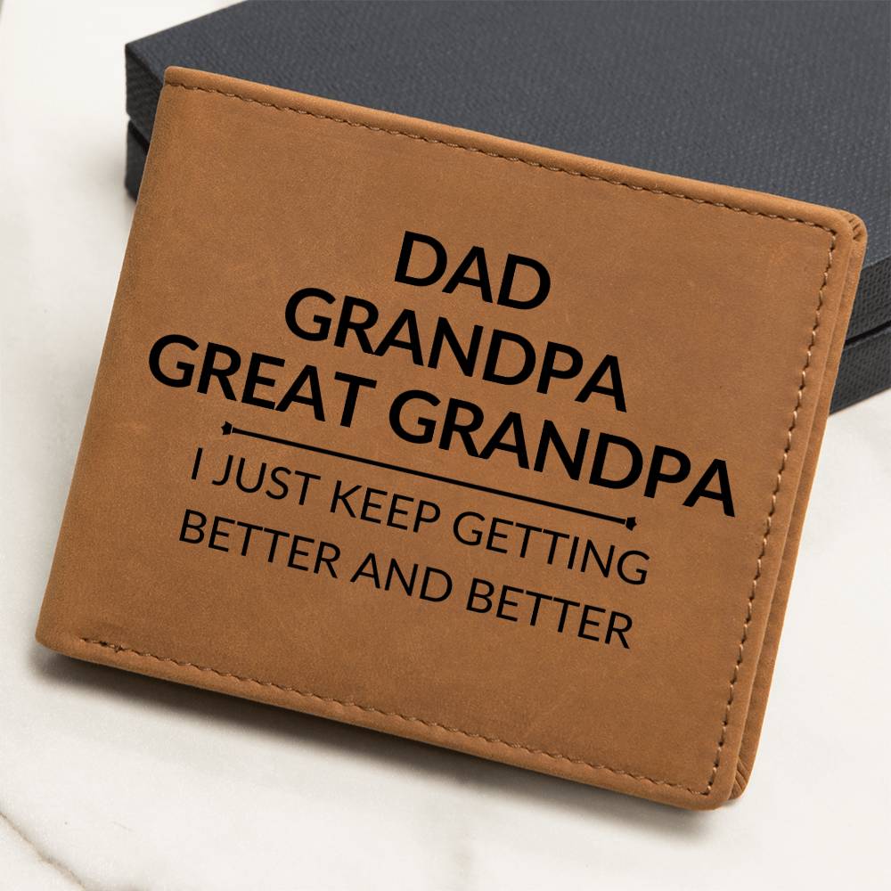 Gift For Great Grandpa - Better and Better - Men's Custom Bi-fold Leather Wallet - Great Christmas Gift or Birthday Present Idea