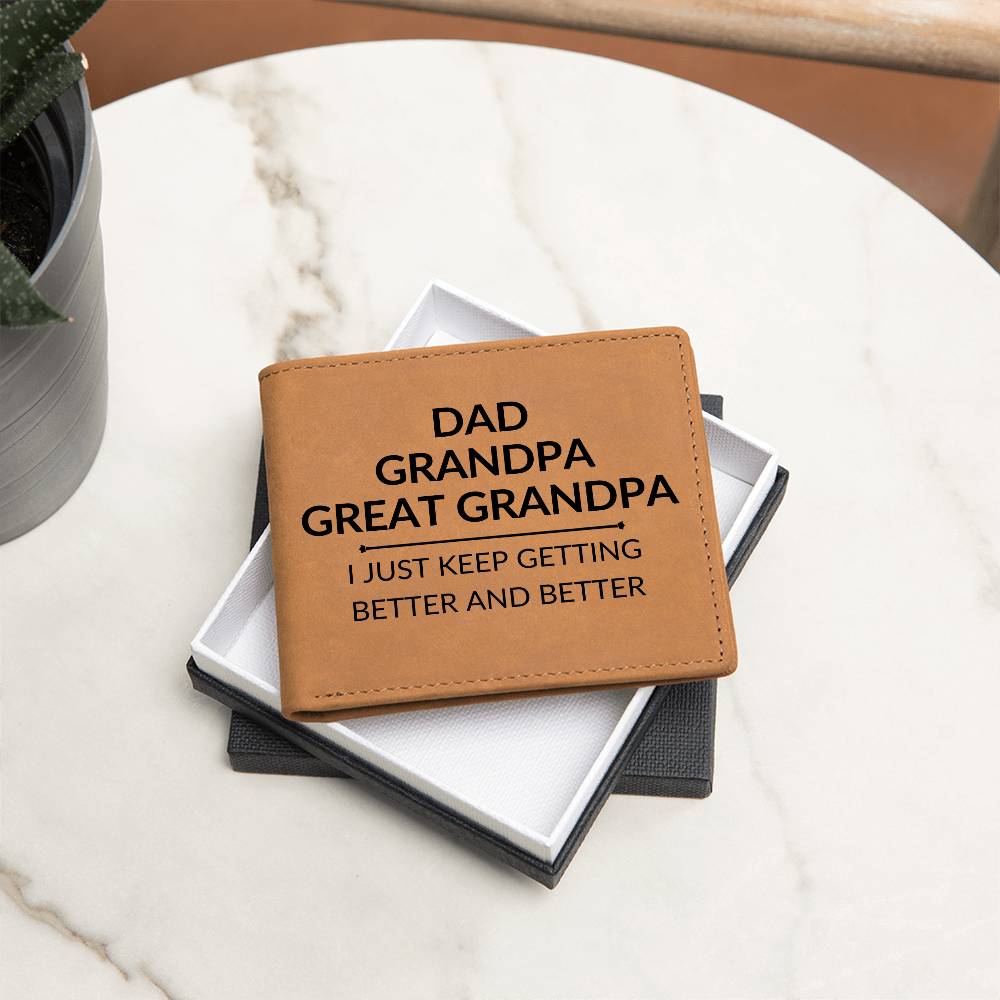 Gift For Great Grandpa - Better and Better - Men's Custom Bi-fold Leather Wallet - Great Christmas Gift or Birthday Present Idea