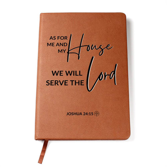 Christian Notebook - As For Me And My House - Joshua 24:15 - Inspirational Leather Journal - Encouragement, Birthday or Christmas Gift