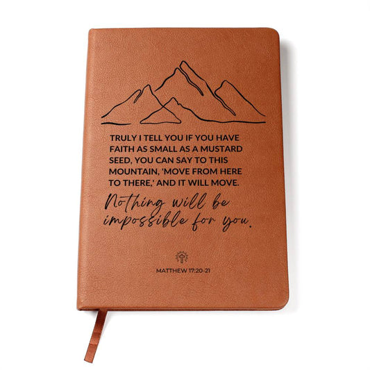 Christian Notebook - Faith Of A Mustard Seed - Matthew 17:20-21 - Inspirational Leather Journal - Encouragement, Birthday or Christmas Gift