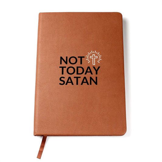 Christian Notebook - Not Today Satan - Inspirational Leather Journal - Encouragement, Birthday or Christmas Gift