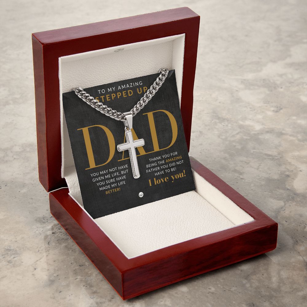 Stepped Up Dad Present - Step Dad Gift - Bonus Dad Gift - Cuban Chain with Artisan Cross Necklace - Christian Jewelry For Him For Father's Day, Christmas or His Birthday