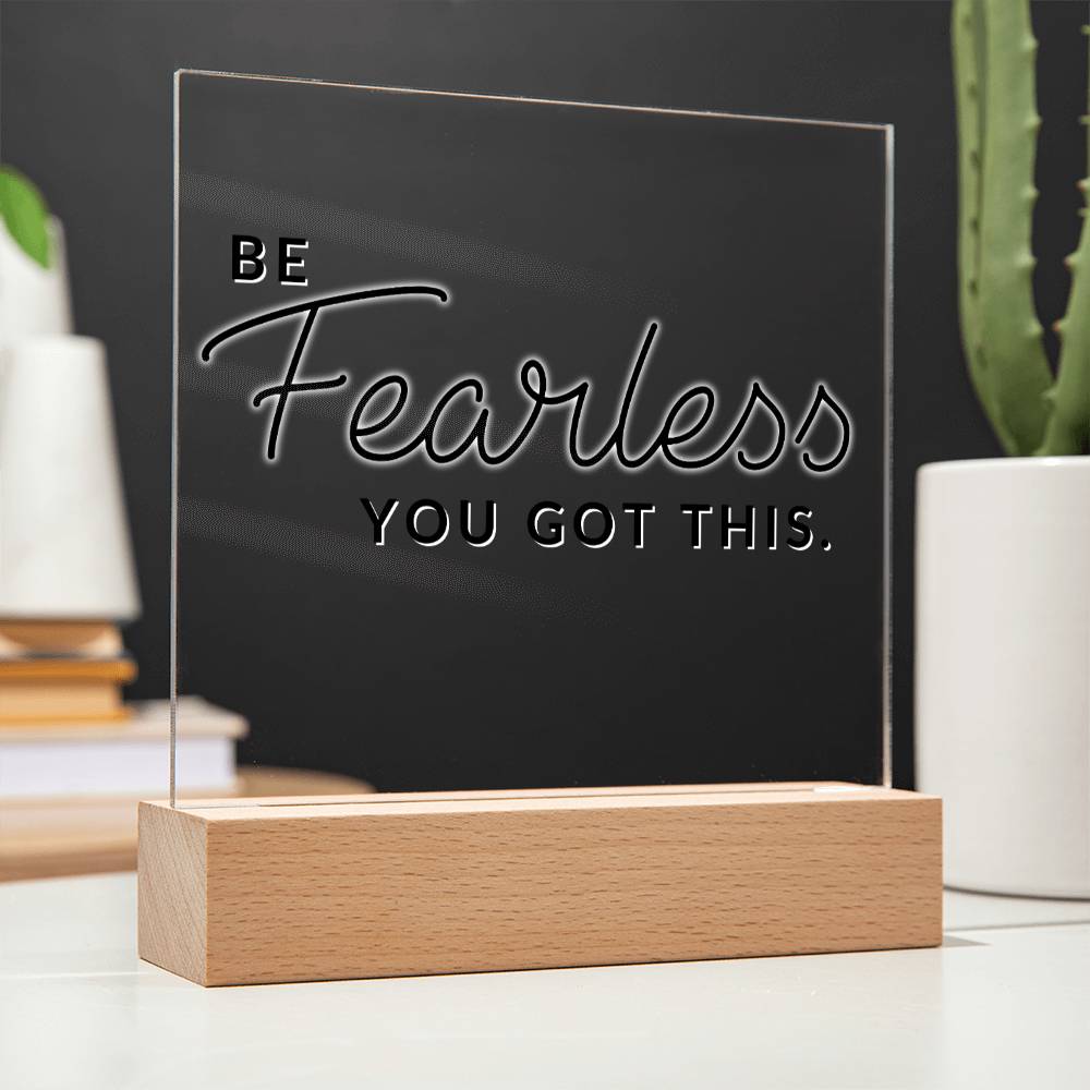 Be Fearless - Motivational Acrylic with LED Nigh Light - Inspirational New Home Decor - Encouragement, Birthday or Christmas Gift - Liliana and Liam