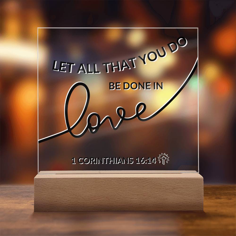 LED Bible Verse - All That you Do - 1 Corinthians 16:14 - Inspirational Acrylic Plaque with LED Nightlight Upgrade - Christian Home Decor - Liliana and Liam