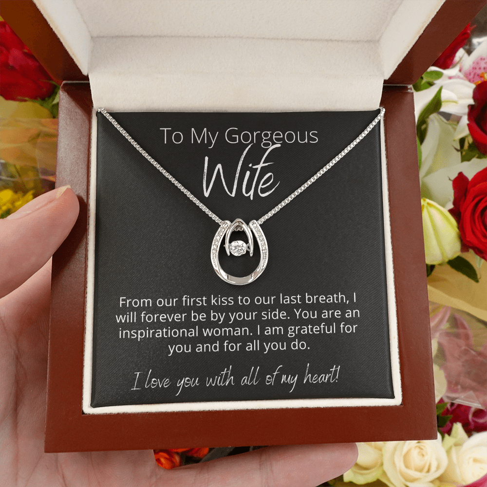 To My Gorgeous Wife, I am Grateful - Lucky In Love - Pendant Necklace - The Perfect Gift