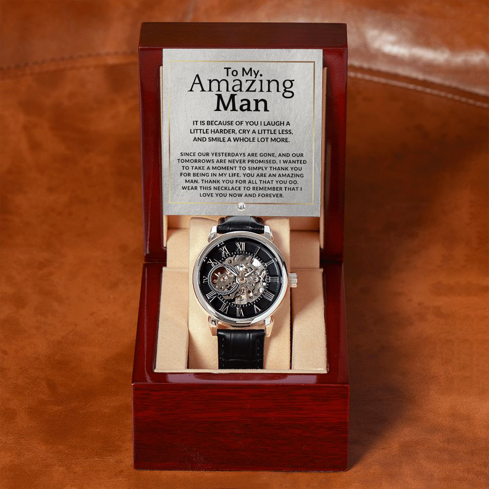 To My Man - Because Of You - Men's Openwork Watch + Watch Box - Meaningful Christmas, Valentine's Day Birthday, or Anniversary Present For Him