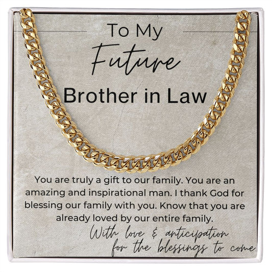 You Are a Gift to Our Family  - Gift for Future Brother in Law, the Groom to Be -  Cuban Linked Chain Necklace