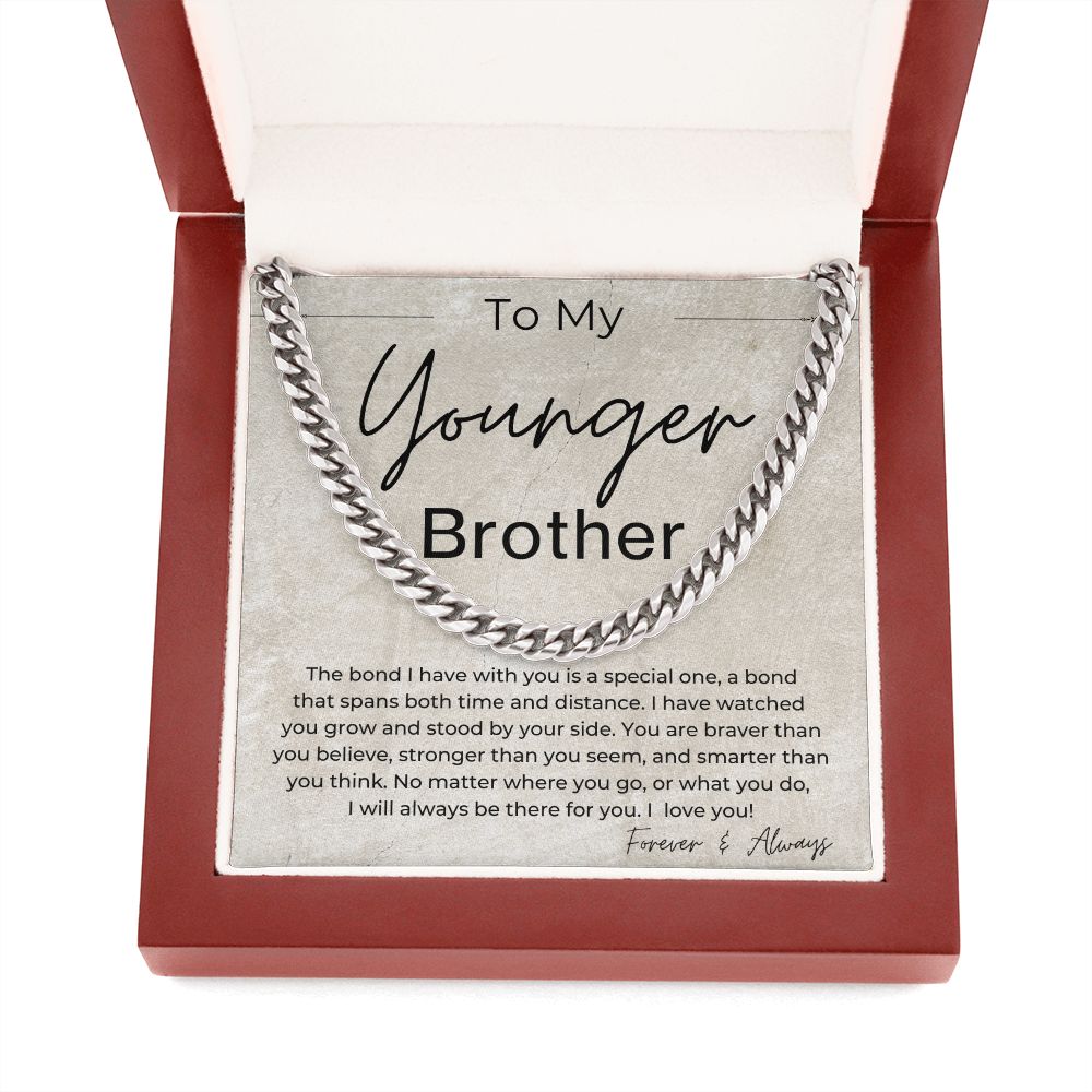 I Will Always Be There For You - Gift for Younger Brother - Cuban Linked Chain Necklace