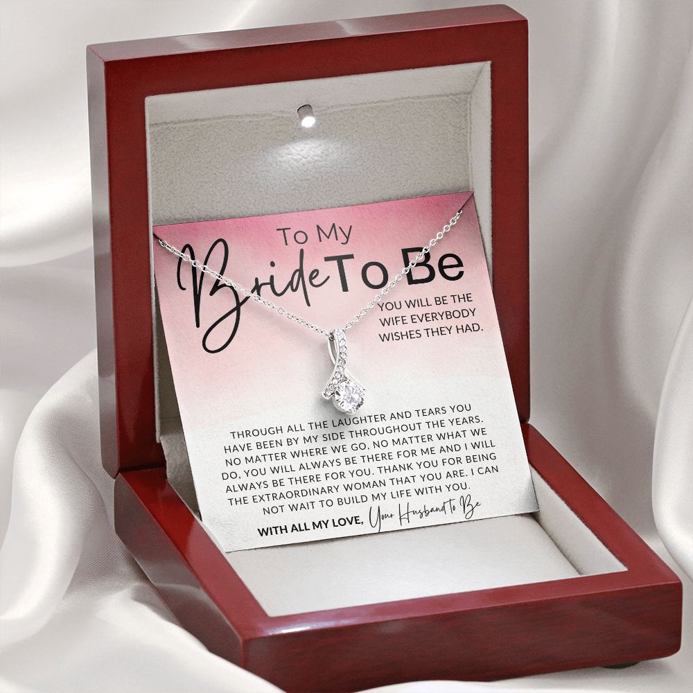 My Bride to Be, With All My Love - Fiancée Gift For Her - Romantic Christmas, Thoughtful Birthday Present, or Valentine's Day Jewelry For Future Wife - From Groom