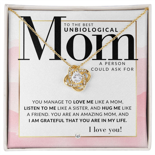 The Best Unbiological Mom Gift - Present for Stepmom, Bonus Mom, Second Mom, Unbiological Mom, or Other Mom - Great For Mother's Day, Christmas, Her Birthday, Or As An Encouragement Gift