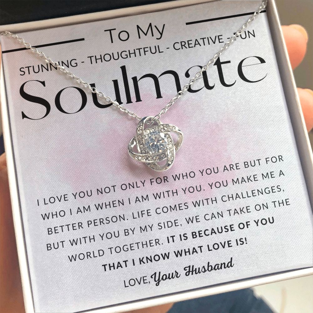 Soulmate, Because of You - To My Wife Necklace - From Husband - Christmas Gifts, Birthday Present, Wedding Anniversary Gift, Valentine's Day