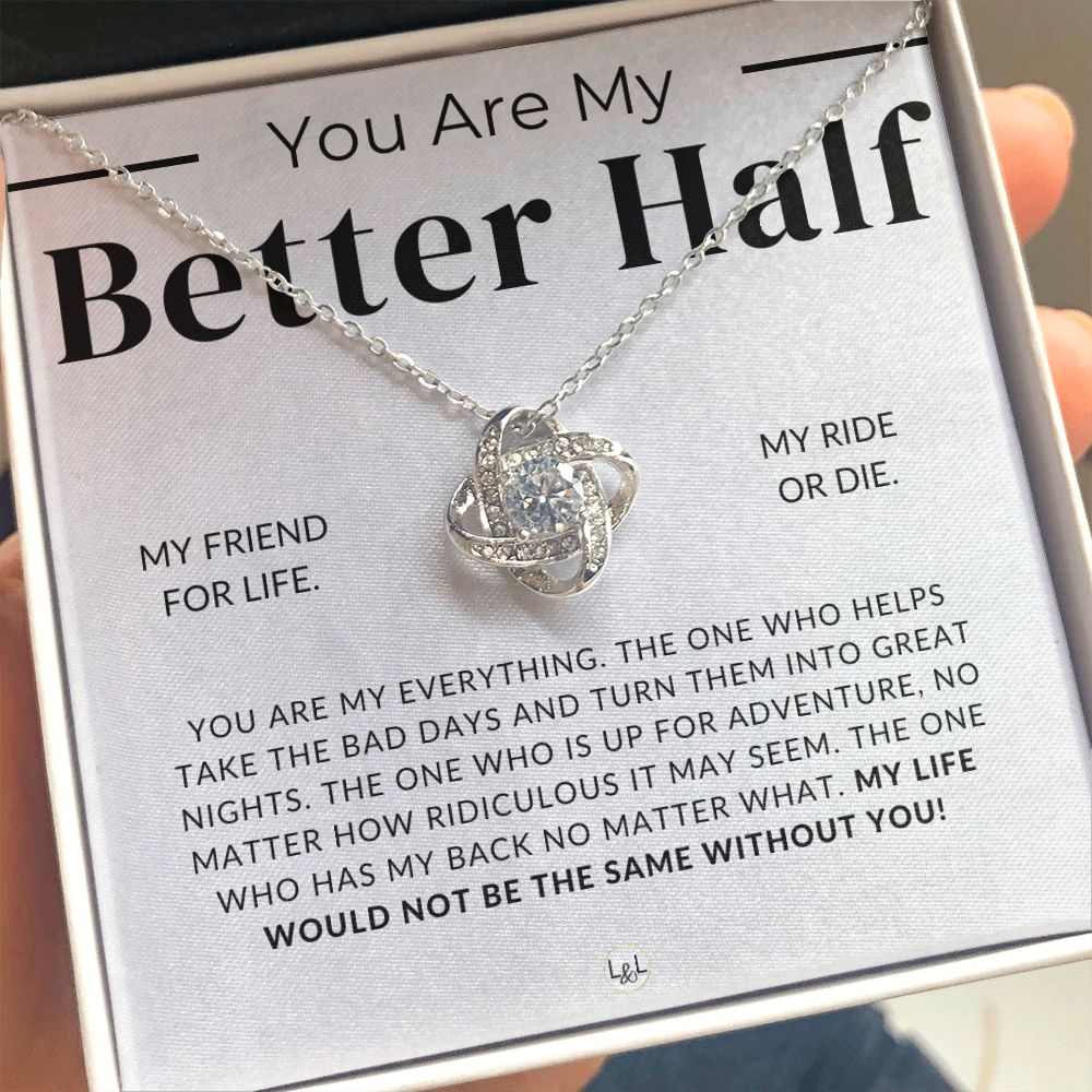 My Better Half - Thoughtful & Romantic Gift for Her