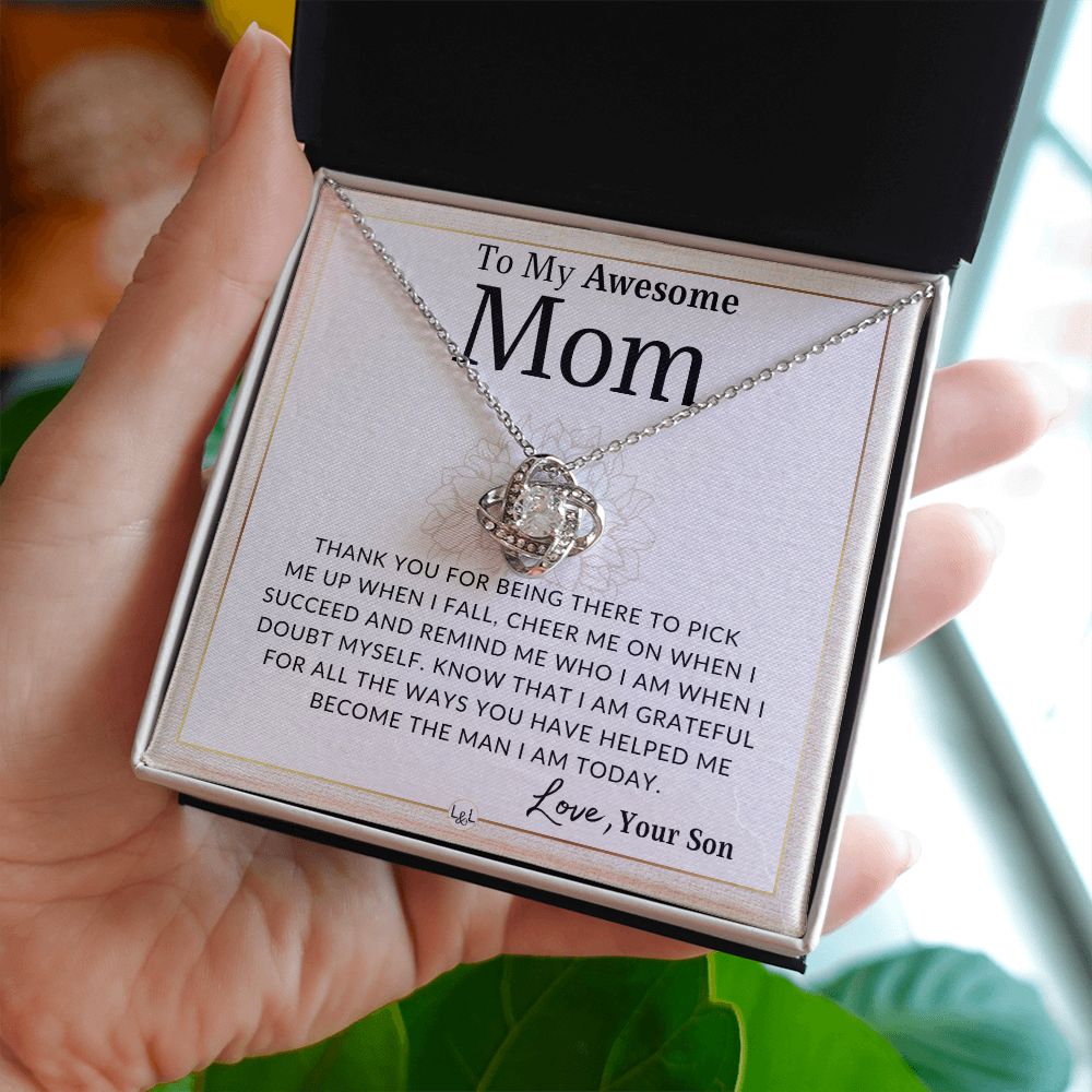 Gift for Mom, From Son - The Man I Am Today