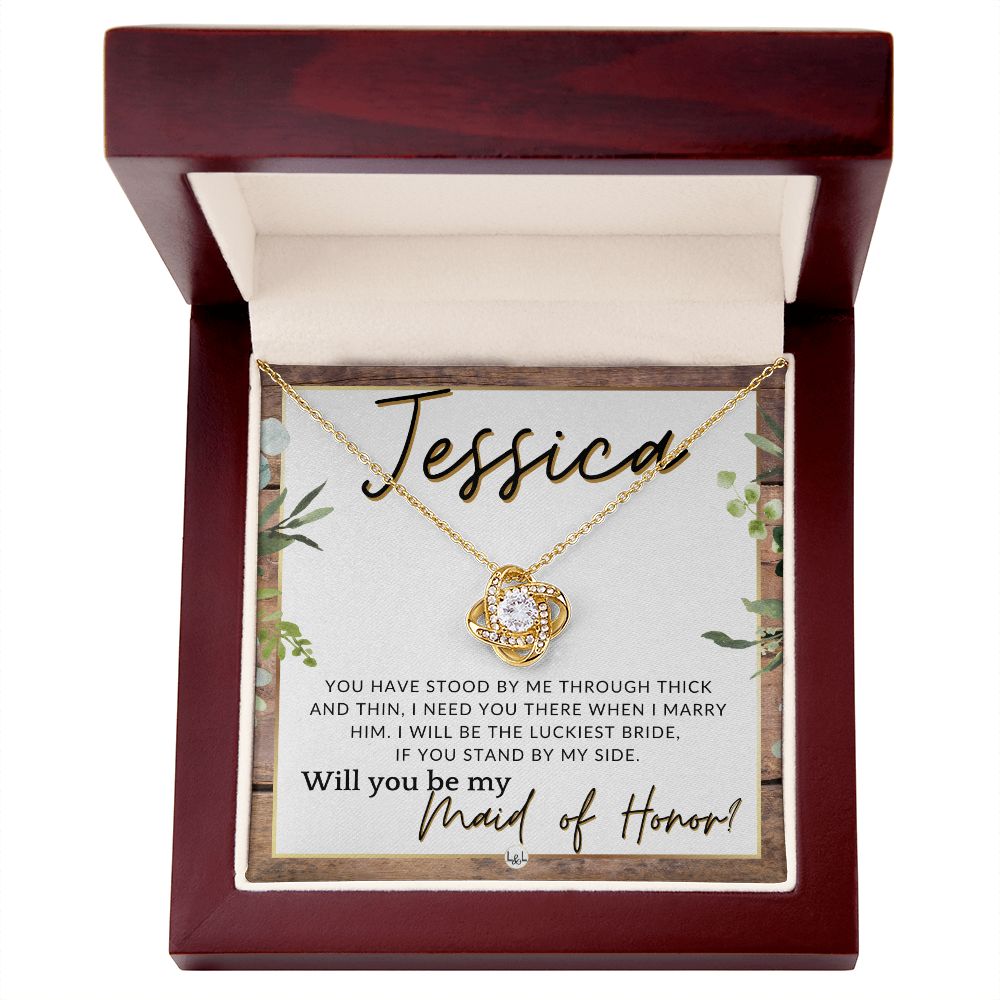 Maid of Honor Proposal, Custom Name - Be My Maid Of Honor, MOH Gift From Bride, Need You There , Rustic and Wood Wedding Theme