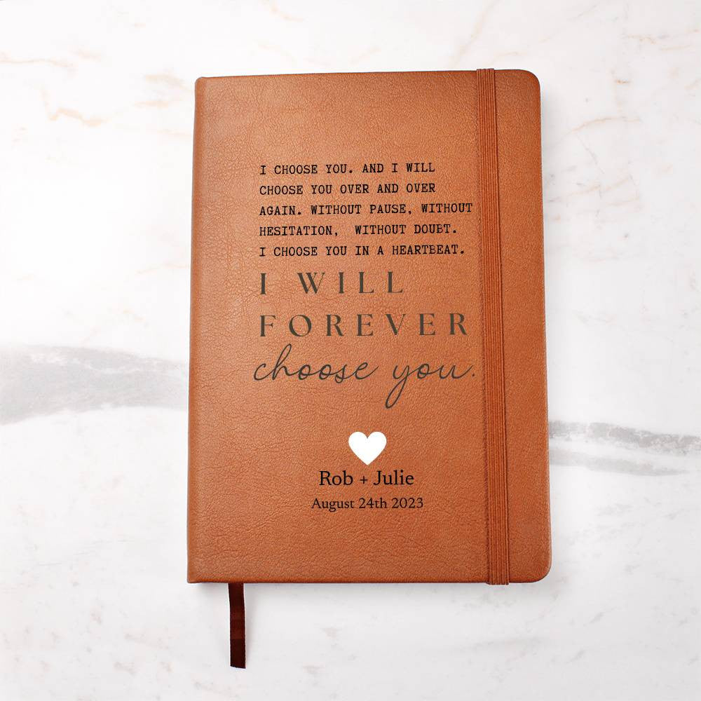 Personalized Leather Journal -  I Choose You - Custom Leather Notebook - Wedding or Anniversary Gift For Couples - Love Letters, Memory Book