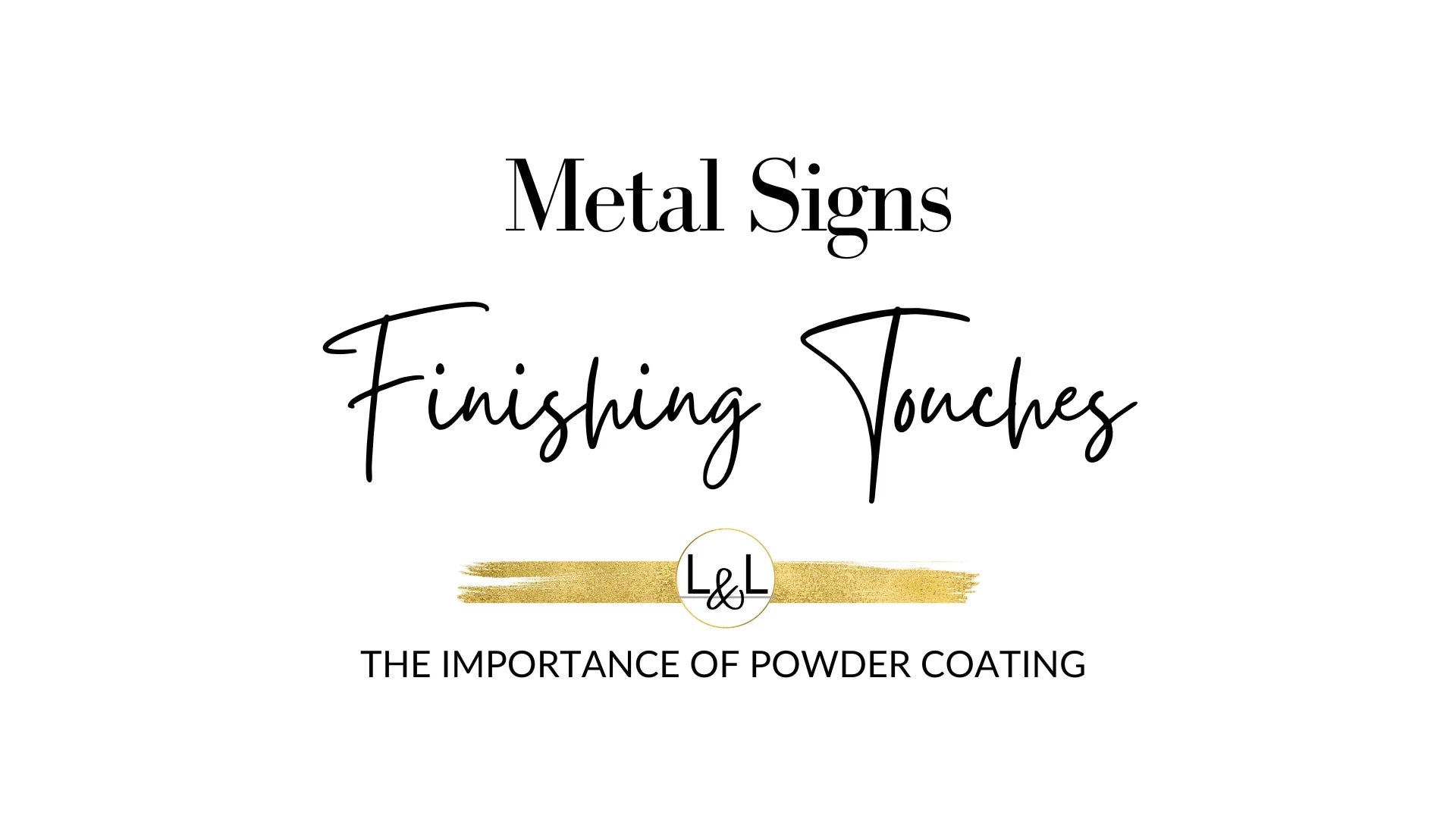 Unveiling Brilliance: The Top Reasons to Powder Coat Custom Metal Sign ...