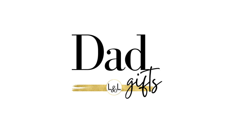 Thoughtful Gifts For Dad - Liliana and Liam