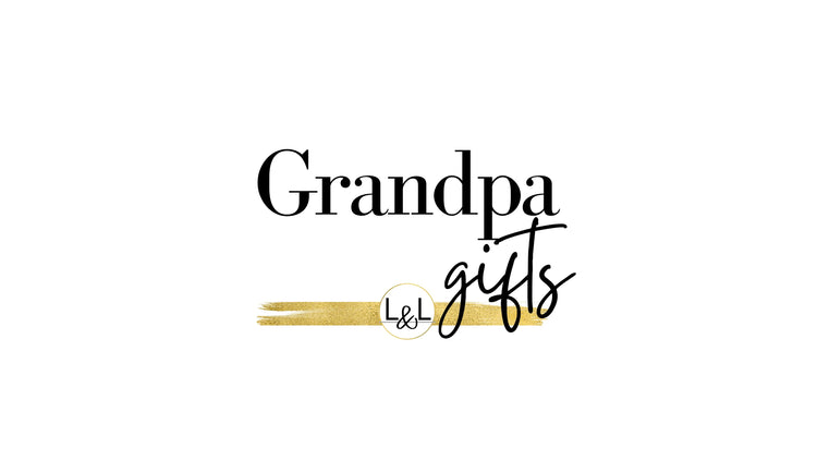 Thoughtful Gifts For Grandpa - Liliana and Liam