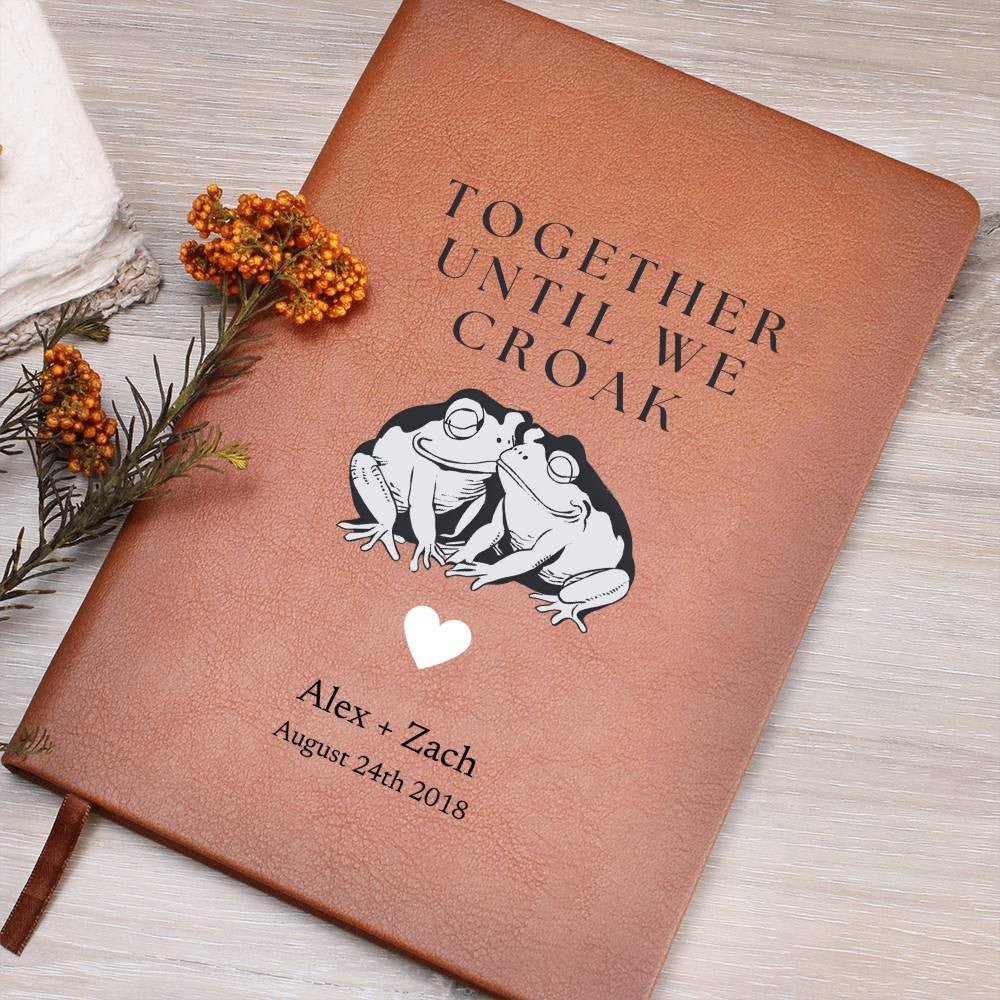 Together Until We Croak - Custom Leather Journal - Couples Notebook - Liliana and Liam