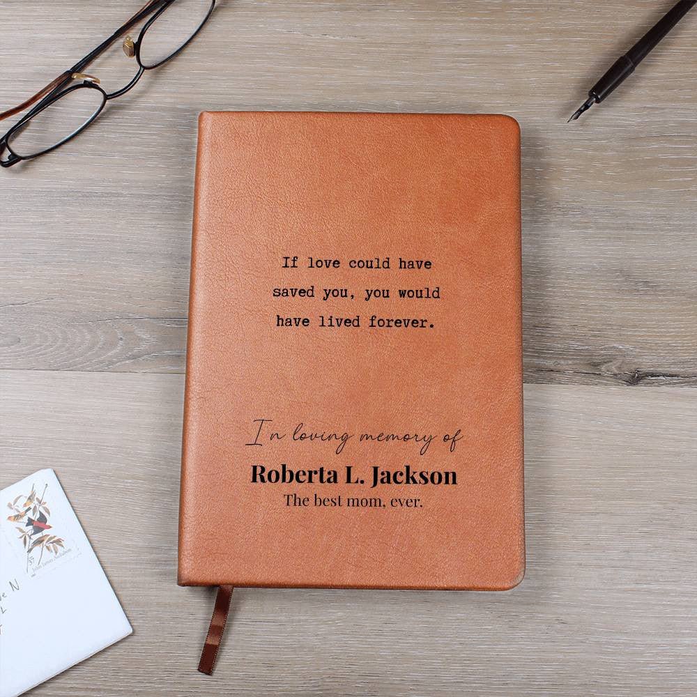 If Love Could Save - Custom Leather Journal - Sympathy, Memorial, Bereavement Notebook - Liliana and Liam