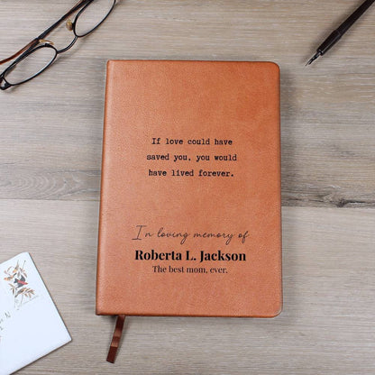 If Love Could Save - Custom Leather Journal - Sympathy, Memorial, Bereavement Notebook - Liliana and Liam