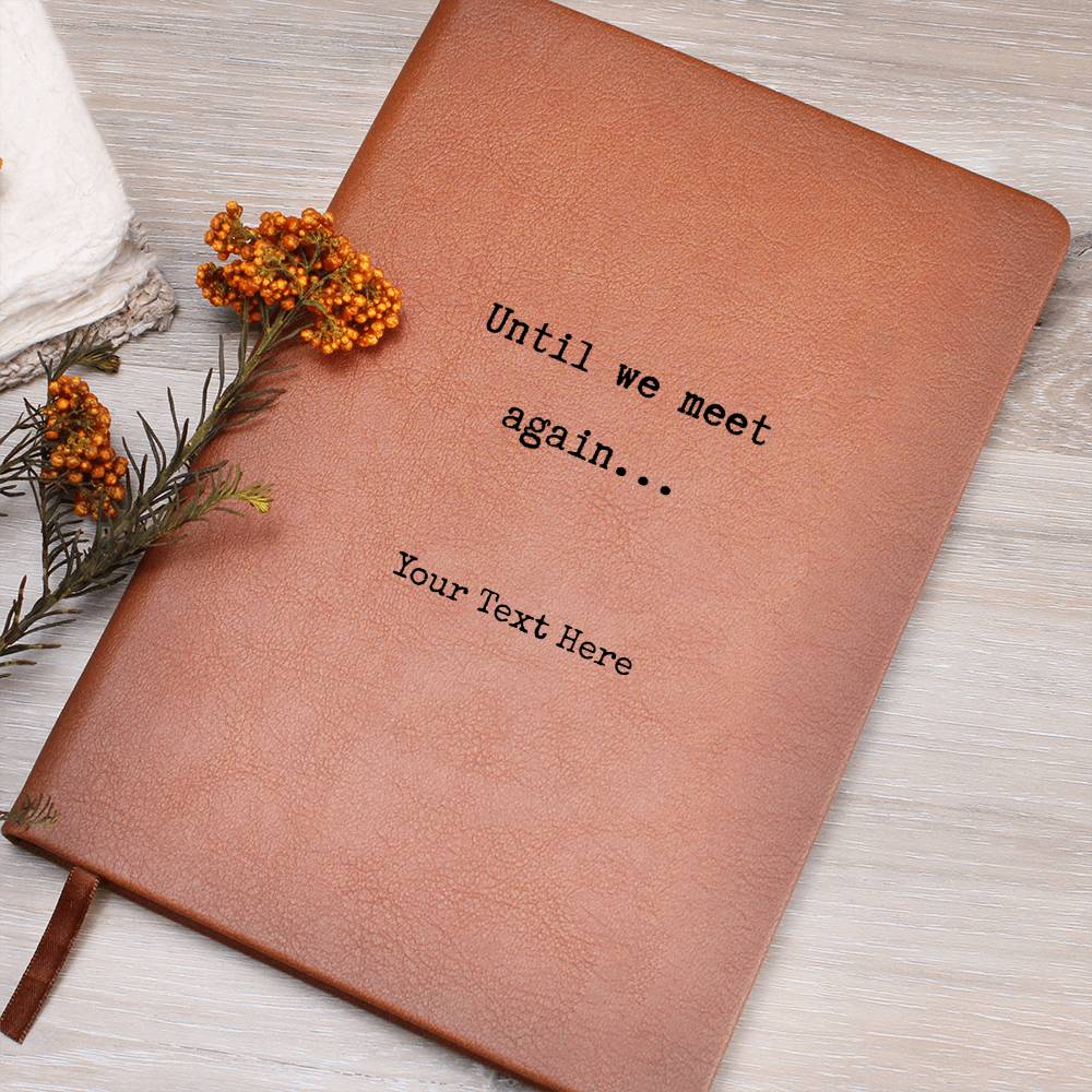 Personalized Grief Journal - Until We Meet Again - Leather Remembrance Notebook - Sympathy, Memorial, Bereavement Gift