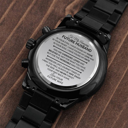 Gift For Future Husband, Fiance, From Future Wife - For An Incredible Man - Engraved Black Chronograph Men's Watch + Watch Box - Perfect Birthday Present or Christmas Gift For Him - Liliana and Liam