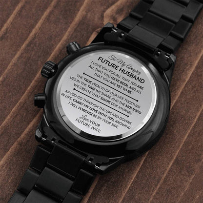 Gift For Future Husband, Fiance, From Future Wife - For All That You Are - Engraved Black Chronograph Men's Watch + Watch Box - Perfect Birthday Present or Christmas Gift For Him - Liliana and Liam