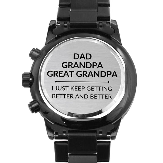 Gift For Great Grandpa - Better and Better - Engraved Black Chronograph Men's Watch + Watch Box - Perfect Birthday Present or Christmas Gift For Him