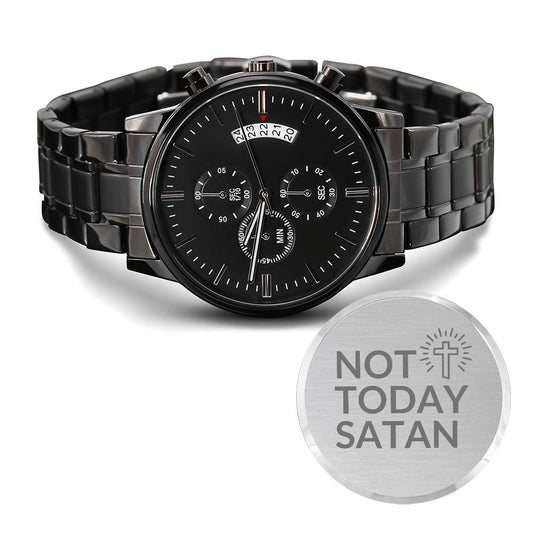 Christian Engraved Watch - Not Today Satan - Great Gift For Christmas, Birthday, Confirmation, or A Baptism