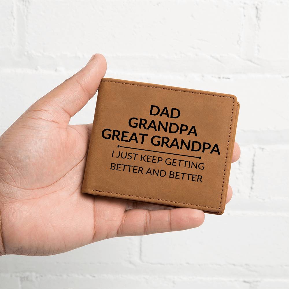 Gift For Great Grandpa - Better and Better - Men's Custom Bi-fold Leather Wallet - Great Christmas Gift or Birthday Present Idea