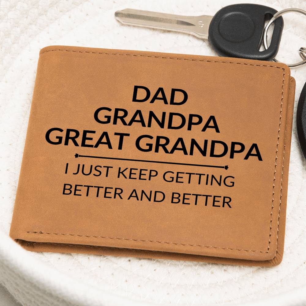 Gift For Great Grandpa - Better and Better - Men's Custom Bi-fold Leather Wallet - Great Christmas Gift or Birthday Present Idea