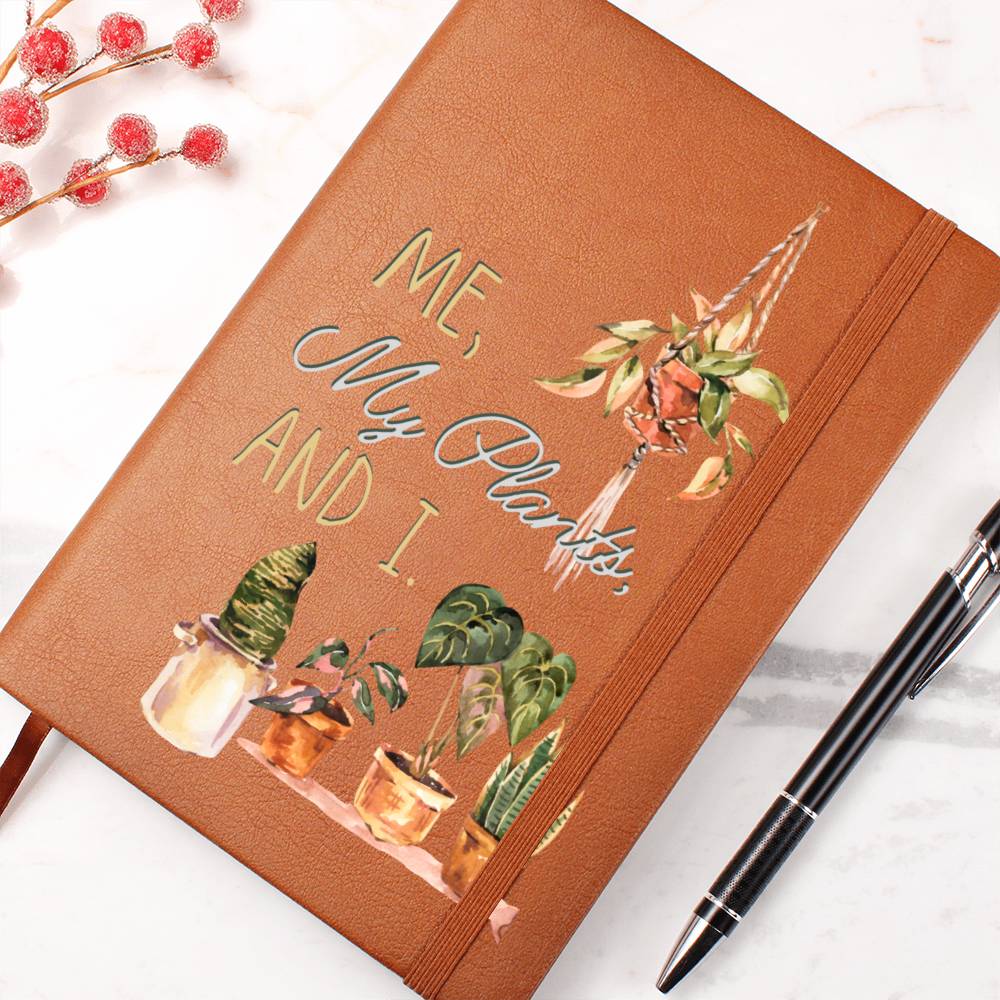 Me, My Plants And I - Leather Journal - Birthday or Christmas Gift For Boho Plant Lover