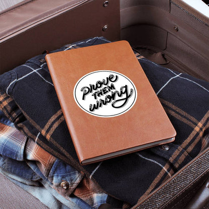 Prove Them Wrong - Custom Leather Journal - Inspirational Notebook - Liliana and Liam