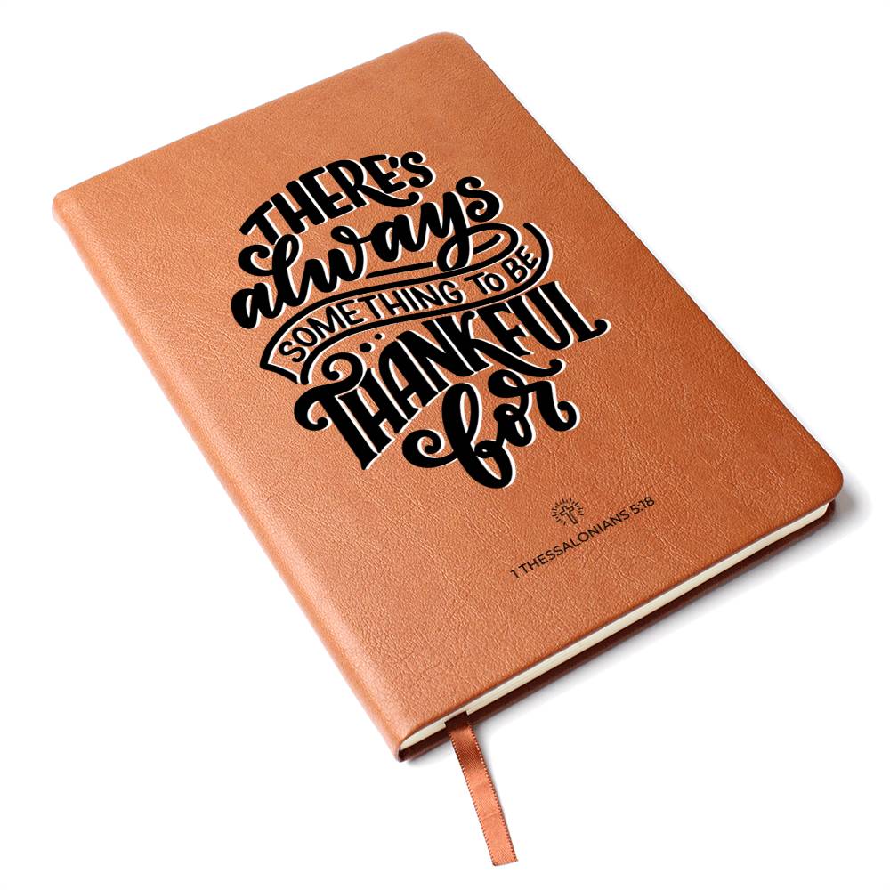 Christian Notebook - Be Thankful - 1 Thessalonians 5_18 - Inspirational Leather Journal - Encouragement, Birthday or Christmas Gift