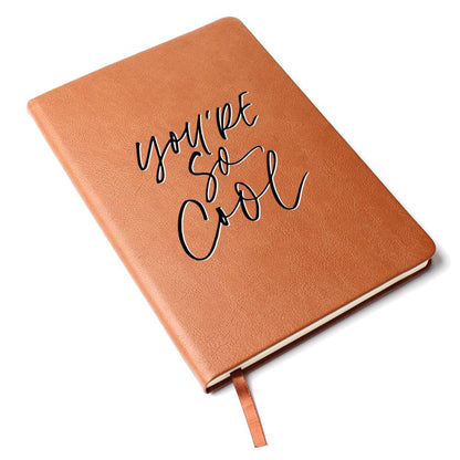 You're So Cool - Custom Leather Journal - Inspirational Notebook - Liliana and Liam