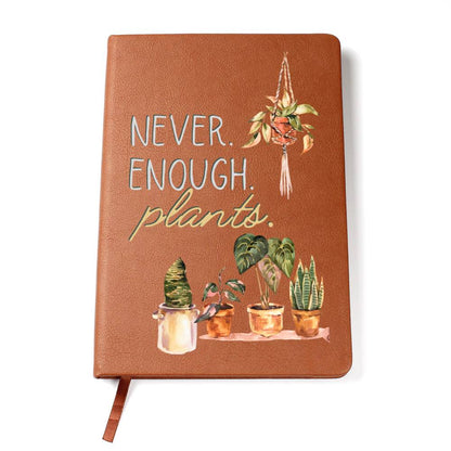 Never Enough Plants - Custom Leather Journal - Plant Lover Notebook - Liliana and Liam