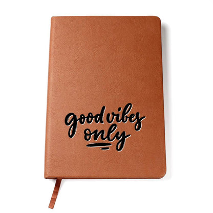 Good Vibes Only - Custom Leather Journal - Inspirational Notebook - Liliana and Liam