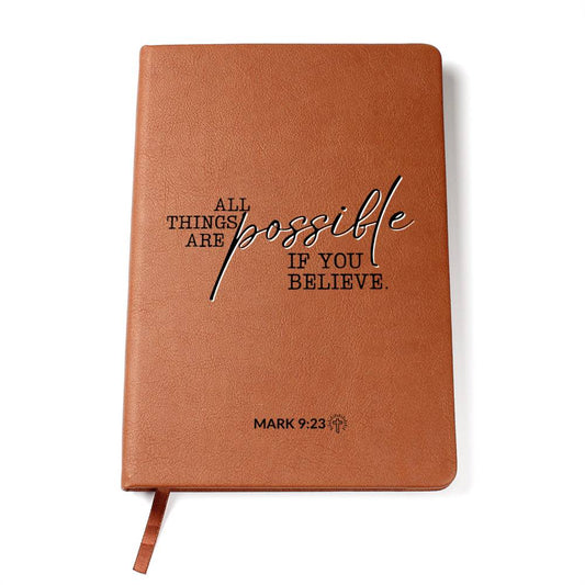 Christian Notebook - All Things Are Possible - Mark 9:23 - Inspirational Leather Journal - Encouragement, Birthday or Christmas Gift