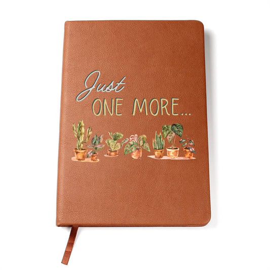 Just One More - Custom Leather Journal - Plant Lover Notebook - Liliana and Liam