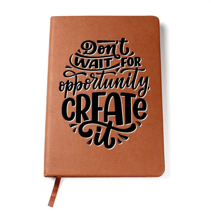 Create Opportunity - Custom Leather Journal - Inspirational Notebook - Liliana and Liam
