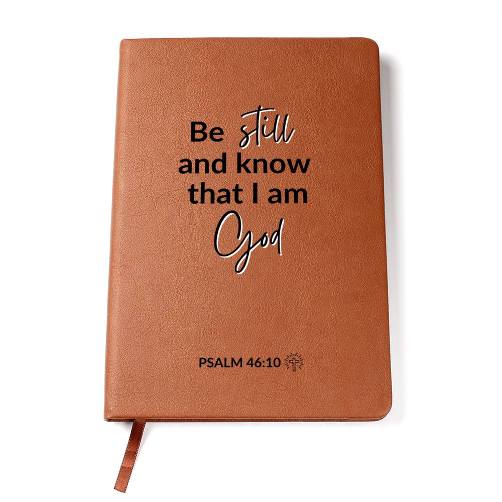 Christian Notebook - Be Still and Know - Psalm 46:10 - Inspirational Leather Journal - Encouragement, Birthday or Christmas Gift