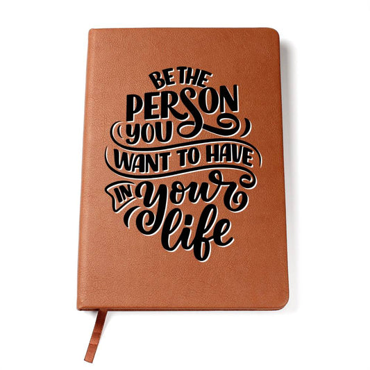 Be The Person - Custom Leather Journal - Inspirational Notebook - Liliana and Liam