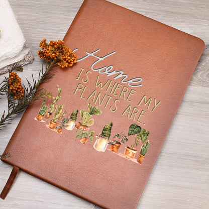 Home Is Where My Plants Are - Custom Leather Journal - Plant Lover Notebook - Liliana and Liam