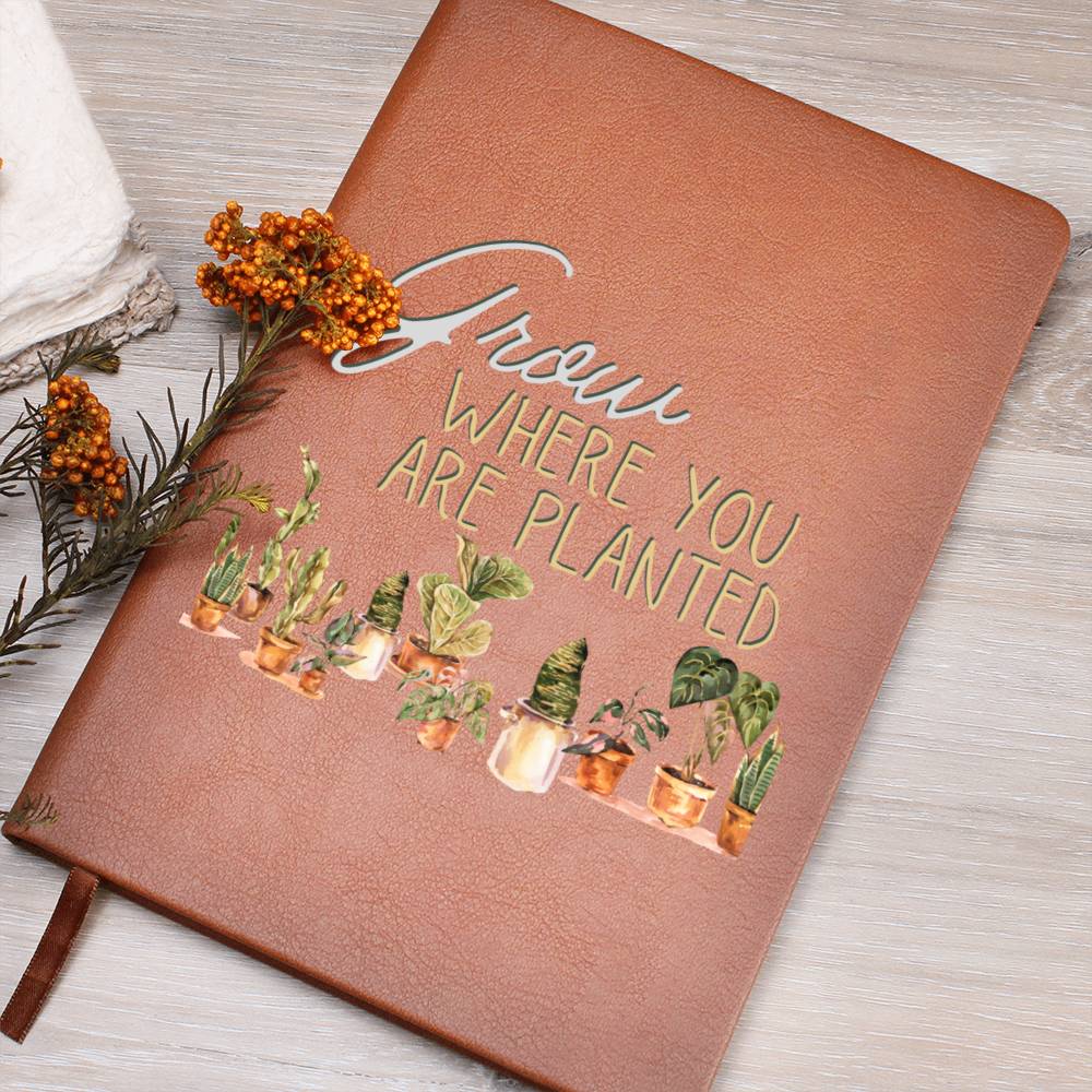 Grow Where You Are Planted - Leather Journal - Birthday or Christmas Gift For Boho Plant Lover