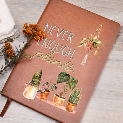 Never Enough Plants - Custom Leather Journal - Plant Lover Notebook - Liliana and Liam
