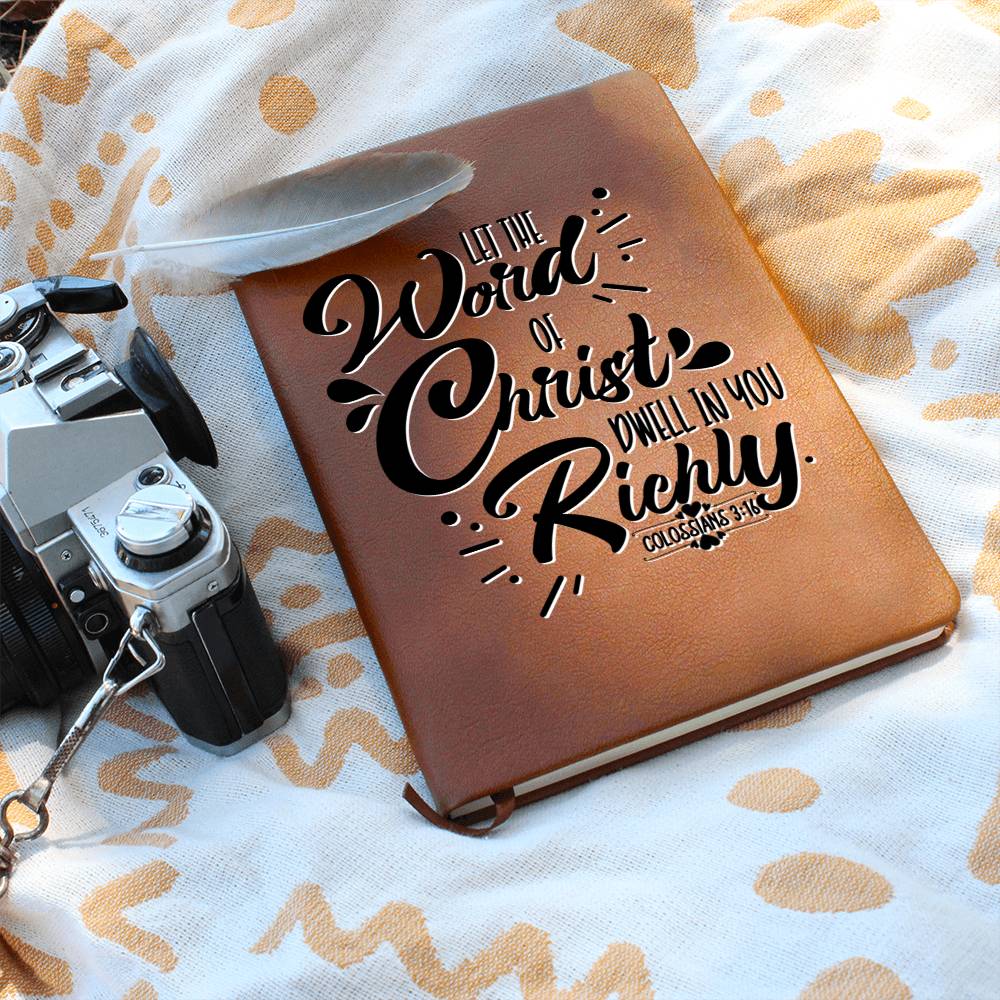 Christian Notebook - Word Of Christ - Colossians 3:16 - Inspirational Leather Journal - Encouragement, Birthday or Christmas Gift