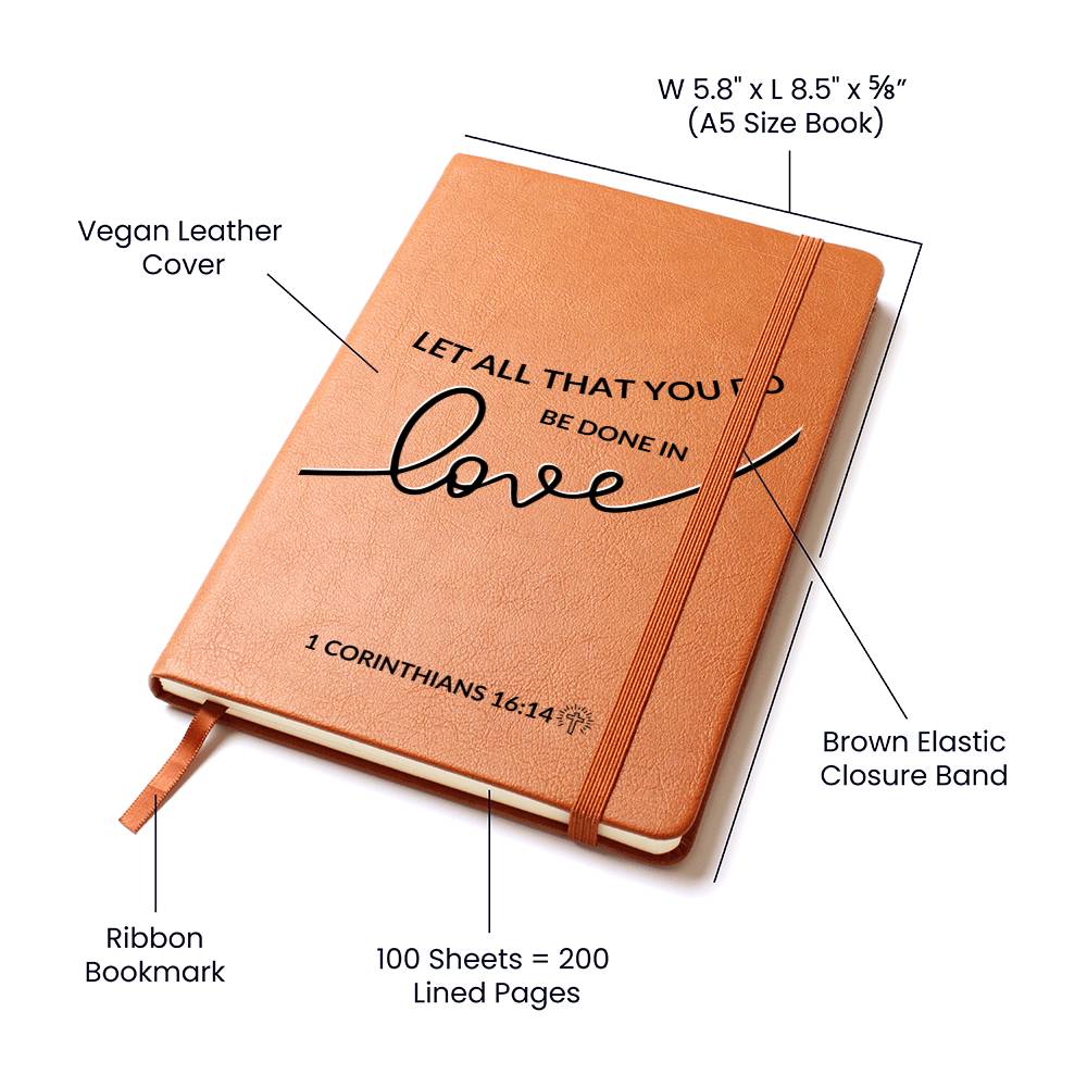 Christian Notebook - All That you Do - 1 Corinthians 16:14 - Inspirational Leather Journal - Encouragement, Birthday or Christmas Gift