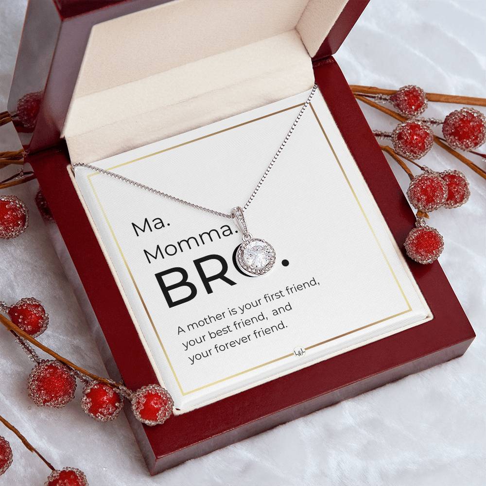 Funny Gift For Boy Mom - Ma. Momma. Bro - Forever Friend - Great Mother's Day, Christmas or Birthday Gift for Boy Mom - Liliana and Liam
